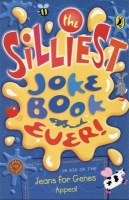 Silliest Joke Book Ever