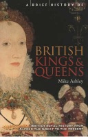 Brief History of British Kings a Queens
