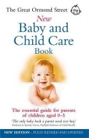 Great Ormond Street New Baby a Child Care Book