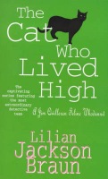 Cat Who Lived High (The Cat WhoÂ… Mysteries, Book 11)