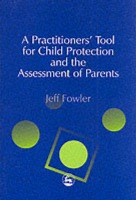Practitioners' Tool for Child Protection and the Assessment of Parents