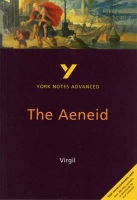 Aeneid: York Notes Advanced everything you need to catch up, study and prepare for and 2023 and 2024 exams and assessments