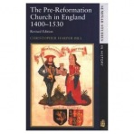 Pre-Reformation Church in England 1400-1530