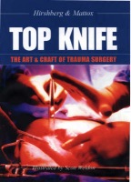 TOP KNIFE: The Art a Craft of Trauma Surgery