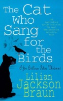Cat Who Sang for the Birds (The Cat Who… Mysteries, Book 20)