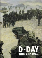 D-Day: Then and Now (Volume 2)