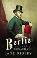 Bertie: A Life of Edward VII