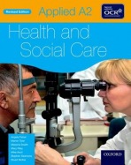 Applied A2 Health a Social Care Student Book for OCR