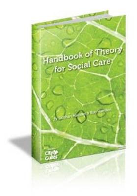 All New Handbook of Theory for Social Care