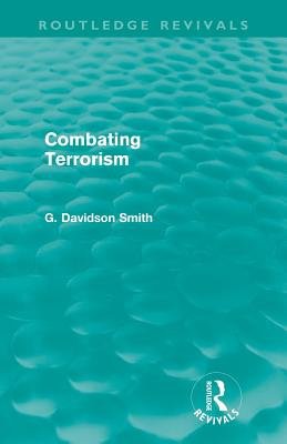 Combating Terrorism (Routledge Revivals)