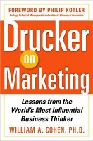 Drucker on Marketing: Lessons from the World's Most Influential Business Thinker