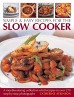 Simple a Easy Recipes for the Slow Cooker