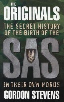 Originals: The Secret History of the Birth of the SAS