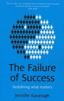Failure of Success, The Â– Redefining what matters