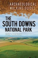 South Downs National Park: Archaeological Walking Guides