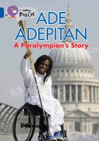 Ade Adepitan: A Paralympian’s Story