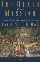 Death of the Messiah, From Gethsemane to the Grave, Volume 2