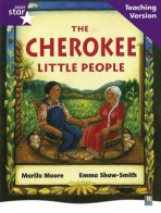 Rigby Star Guided Reading Purple Level: The Cherokee Little People Teaching Version