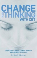Change Your Thinking with CBT