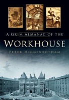 Grim Almanac of the Workhouse