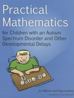 Practical Mathematics for Children with an Autism Spectrum Disorder and Other Developmental Delays