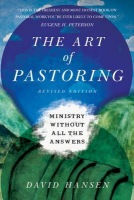 Art of Pastoring Â– Ministry Without All the Answers