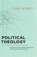 Political Theology Â– Four Chapters on the Concept of Sovereignty