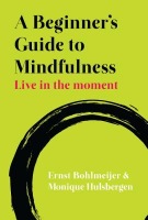 Beginner's Guide to Mindfulness: Live in the Moment