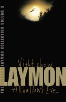 Richard Laymon Collection Volume 3: Night Show a Allhallow's Eve