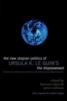 New Utopian Politics of Ursula K. Le Guin's The Dispossessed