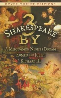 3 by Shakespeare: with a Midsummer Night's Dream and Romeo and Juliet and Richard III