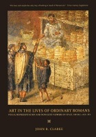 Art in the Lives of Ordinary Romans