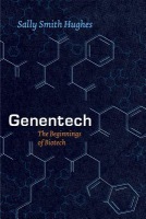 Genentech Â– The Beginnings of Biotech