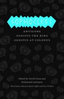 Sophocles I Â– Antigone, Oedipus the King, Oedipus at Colonus