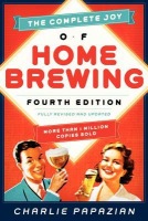 Complete Joy of Homebrewing Fourth Edition