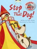 Bug Club Independent Fiction Year Two Purple A Sharma Family: Stop That Dog!