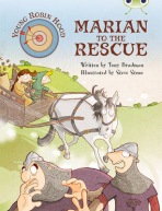 Bug Club Independent Fiction Year Two Purple A Young Robin Hood: Marian to the Rescue