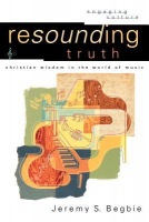 Resounding Truth Â– Christian Wisdom in the World of Music