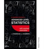 Concise Course in Advanced Level Statistics with worked examples
