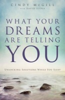 What Your Dreams Are Telling You – Unlocking Solutions While You Sleep
