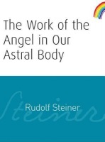Work of the Angel in Our Astral Body