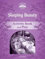 Classic Tales Second Edition: Level 4: Sleeping Beauty Activity Book a Play