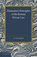 Elementary Principles of the Roman Private Law