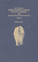 Index to English Periodical Literature on the Old Testament and Ancient Near Eastern Studies