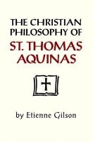 Christian Philosophy of St. Thomas Aquinas