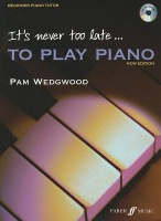 It's never too late to play piano (Adult Tutor Book)