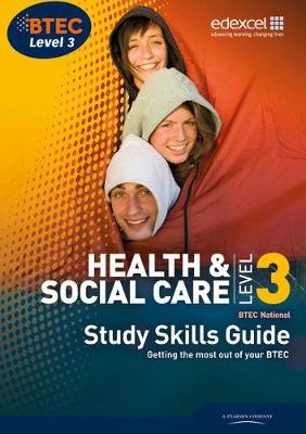 BTEC Level 3 National Health and Social Care Study Guide