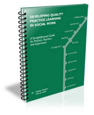 Developing Quality Practice Learning in Social Work