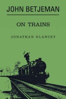 John Betjeman on Trains