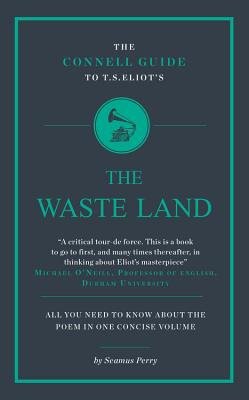 Connell Guide To T.S. Eliot's The Waste Land